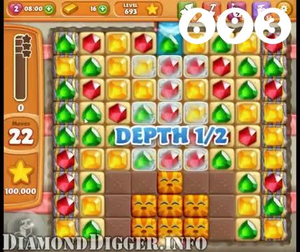 Diamond Digger Saga : Level 693 – Videos, Cheats, Tips and Tricks