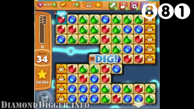 Diamond Digger Saga : Level 881 – Videos, Cheats, Tips and Tricks