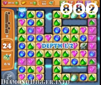 Diamond Digger Saga : Level 882 – Videos, Cheats, Tips and Tricks