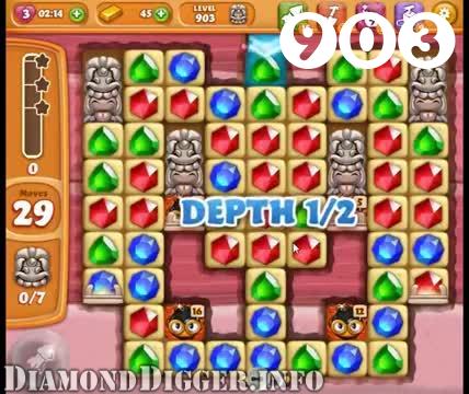 Diamond Digger Saga : Level 903 – Videos, Cheats, Tips and Tricks