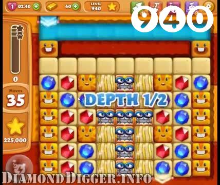 Diamond Digger Saga : Level 940 – Videos, Cheats, Tips and Tricks