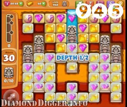 Diamond Digger Saga : Level 945 – Videos, Cheats, Tips and Tricks