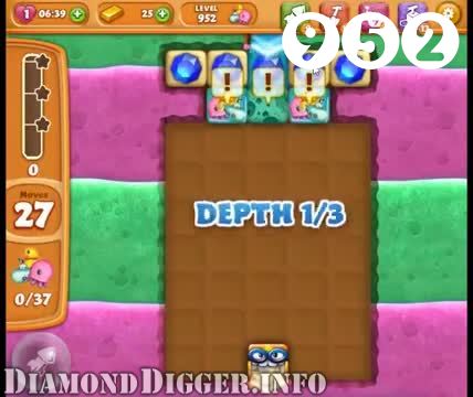 Diamond Digger Saga : Level 952 – Videos, Cheats, Tips and Tricks