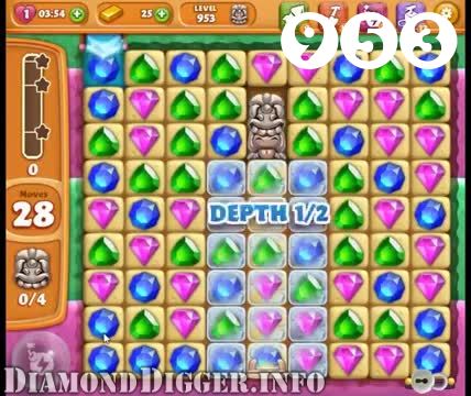 Diamond Digger Saga : Level 953 – Videos, Cheats, Tips and Tricks